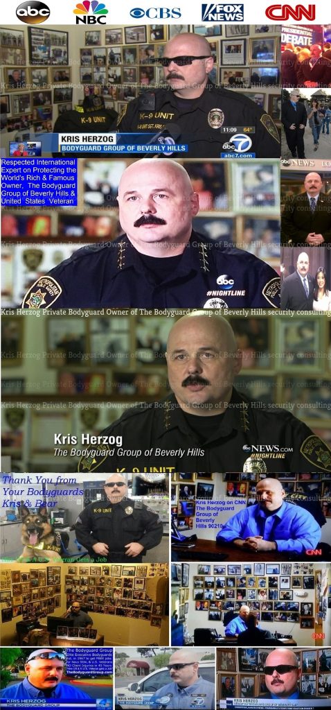 Kris Herzog and The Bodyguard Group of Beverly HIlls on the news abc, nbc, cbs, fox, cnn, los angeles celebrity bodyguards for hire 2011 u.s. copyright my true hollywood story by kris herzog 2019