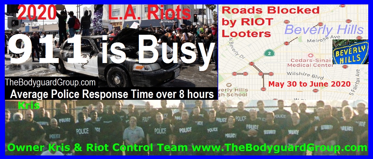Los Angeles West Hollywood Beverly Hills estate security L.A. RIOTS 2020 The Bodyguard Group of Beverly HIlls SST PPO 15563 STORE 90210 SECURITY