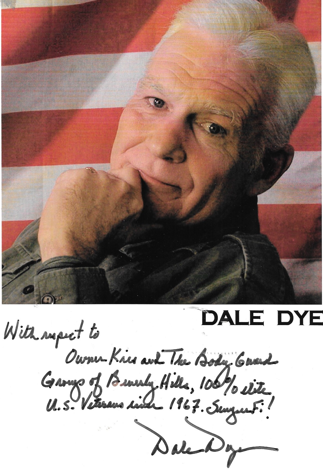 Dale Dye signed pic to Kris Herzog and The Bodyguard Group of Beverly Hills 90210